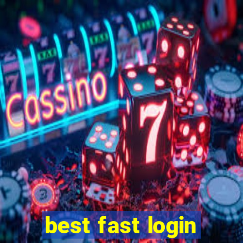 best fast login